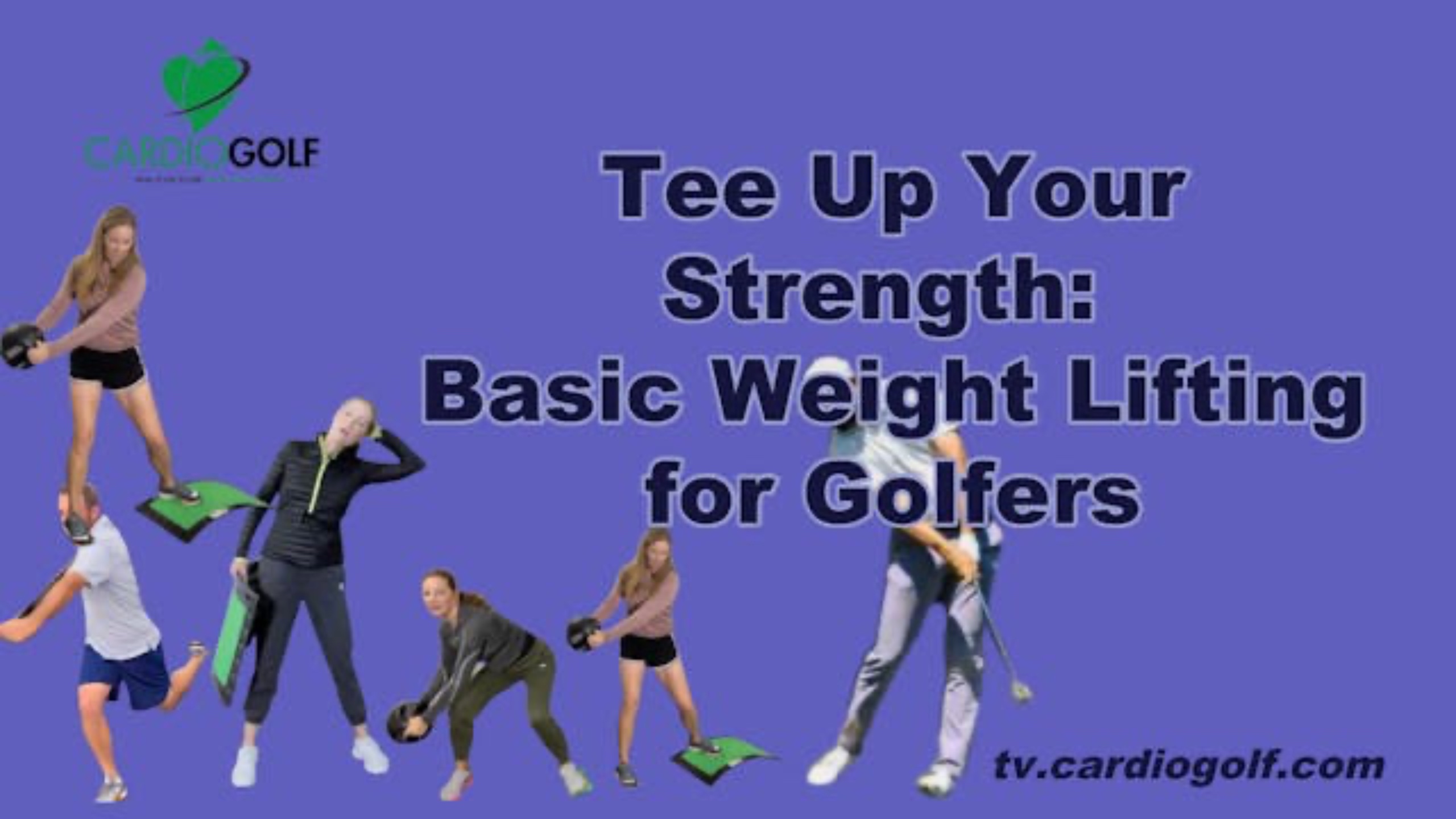 Tee Up Your Strength: Weight Lifting for Golfers. CardioGolf.com